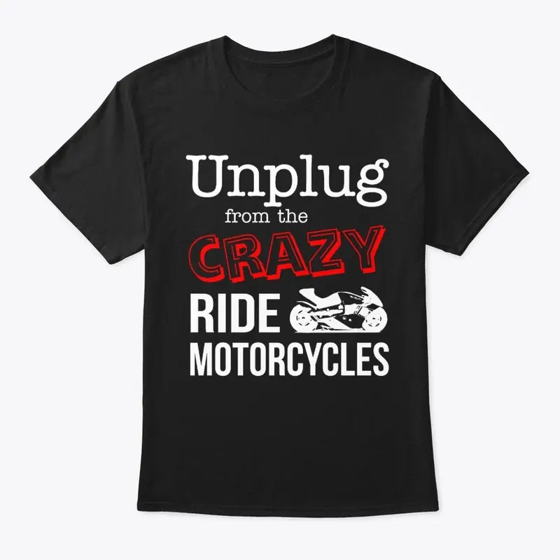 Unplug from the Crazy Funny Moto Design