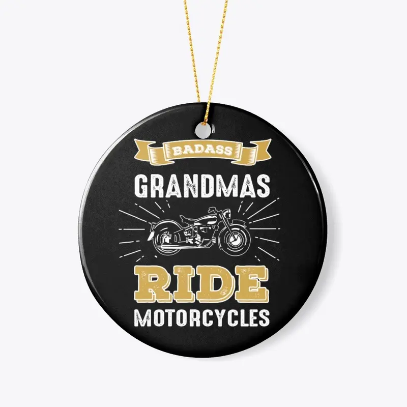 Badass Grandmas Ride Motorcycles Apparel