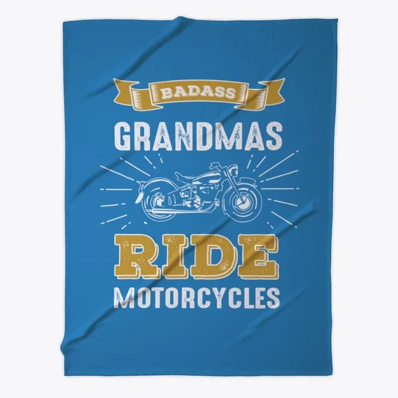 Badass Grandmas Ride Motorcycles Gift