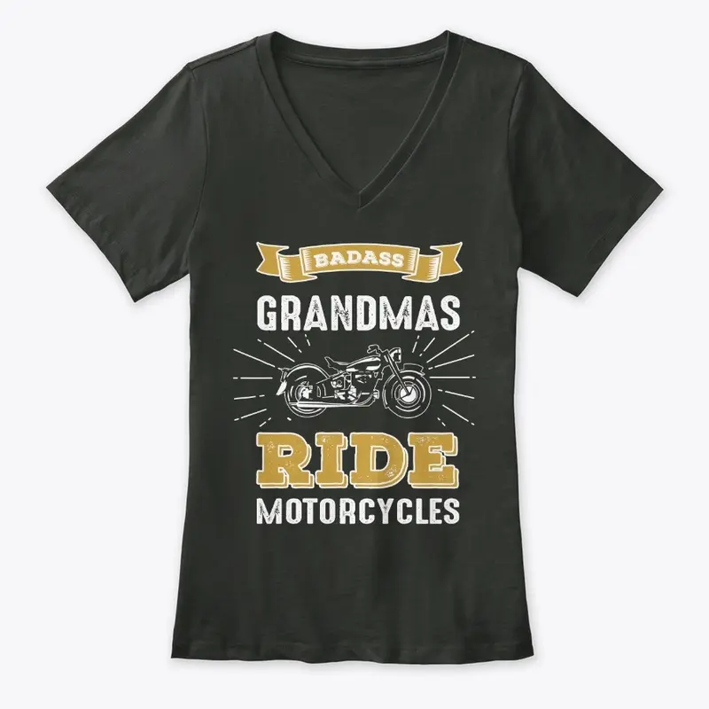 Badass Grandmas Ride Motorcycles Apparel