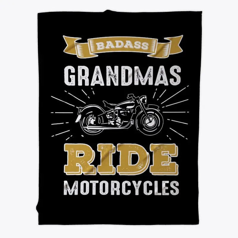 Badass Grandmas Ride Motorcycles Apparel