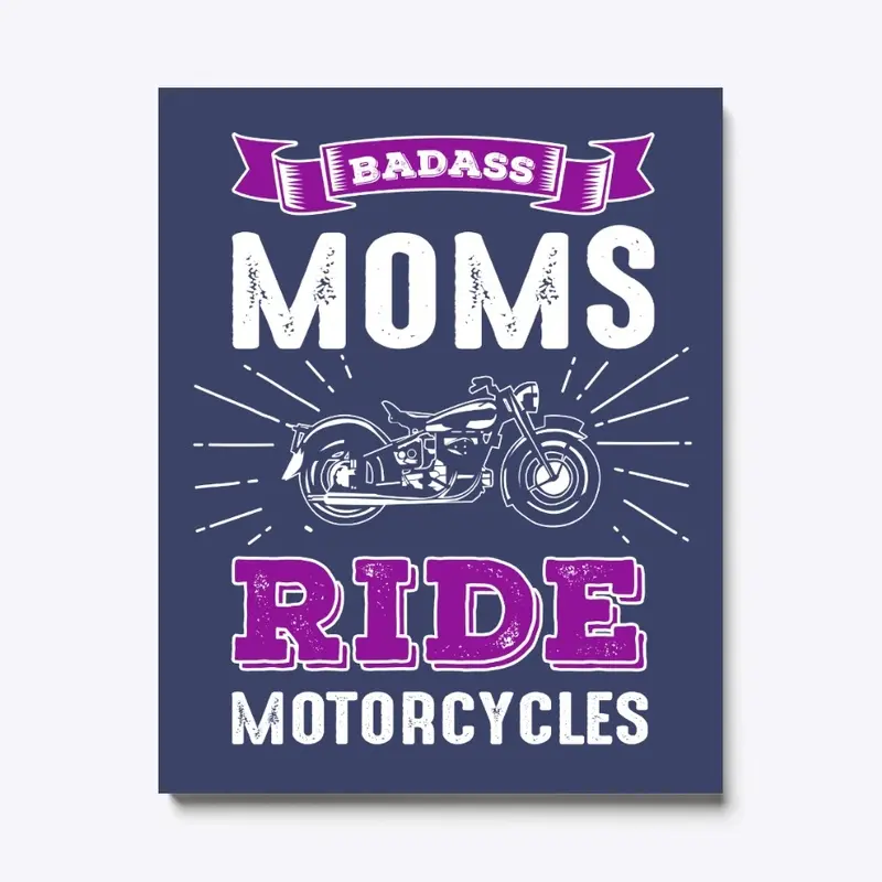 Badass Moms Ride Motorcycle Gift for Her