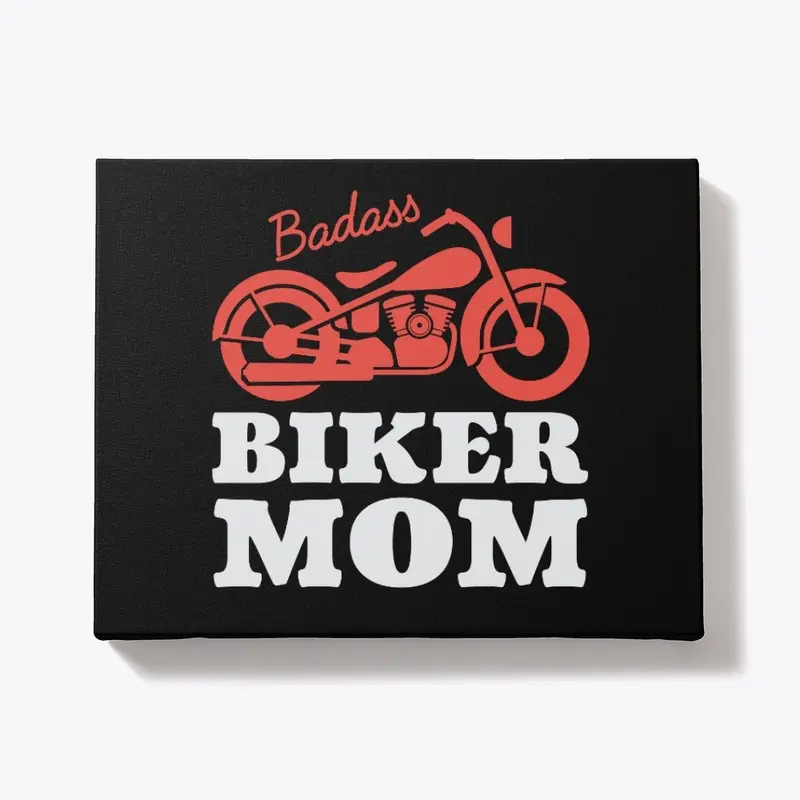 Badass Biker Mom Moto Mama 