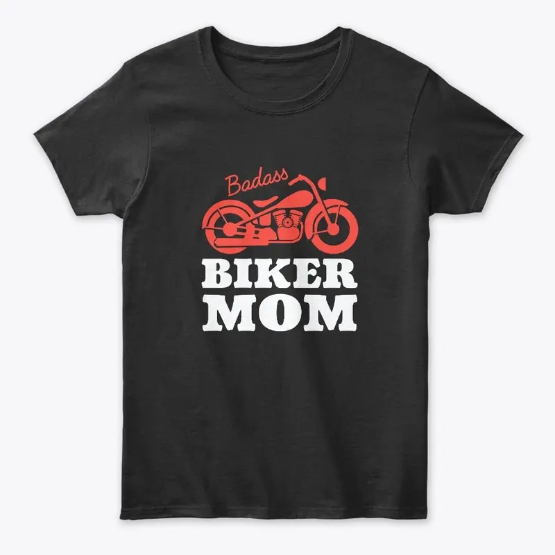 Badass Biker Mom Moto Mama 