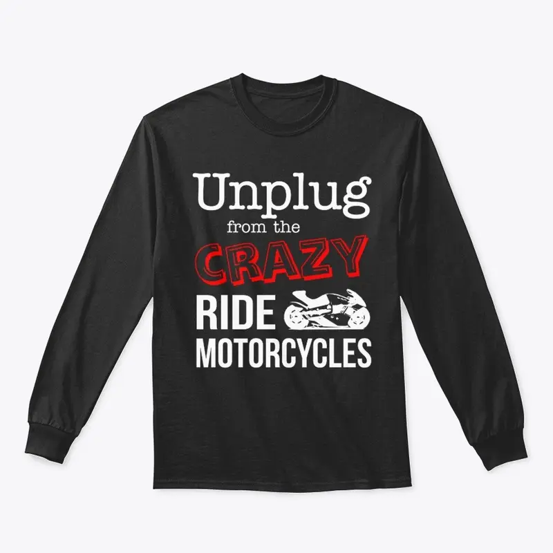 Unplug from the Crazy Funny Moto Design