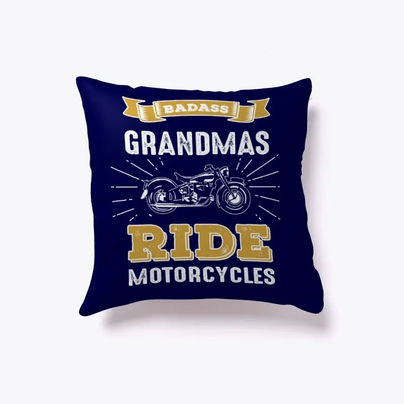 Badass Grandmas Ride Motorcycles Apparel