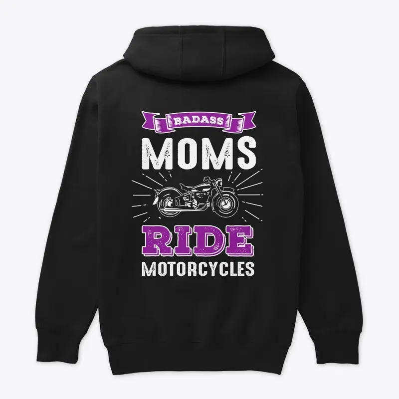 Badass Moms Ride Motorcycles Apparel