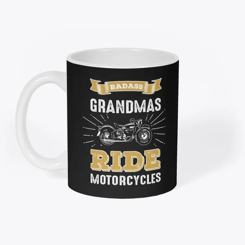 Badass Grandmas Ride Motorcycles Apparel